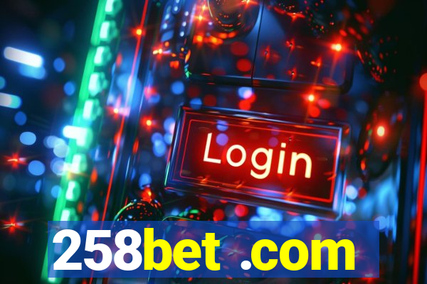 258bet .com